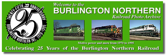 Welcome to the BURLINGTON NORTHERN Railroad Photo Archive!